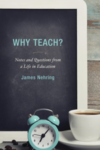 Enlarge image Cover: Why Teach? - Rowman & Littlefield Publishers
