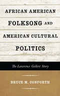 Cover: African American Folksong and American Cultural Politics - Scarecrow Press