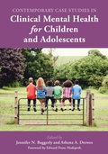Cover: Contemporary Case Studies in Clinical Mental Health for Children and Adolescents - Rowman & Littlefield Publishers