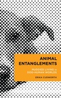 Cover: Animal Entanglements - Rowman & Littlefield Publishers