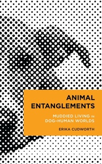 Enlarge image Cover: Animal Entanglements - Rowman & Littlefield Publishers