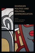 Cover: Ghanaian Politics and Political Communication - Rowman & Littlefield Publishers