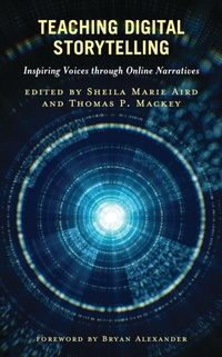 Enlarge image Cover: Teaching Digital Storytelling - Rowman & Littlefield