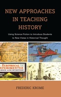 Cover: New Approaches in Teaching History - Rowman & Littlefield Publishers