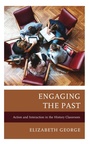 Cover: Engaging the Past - Rowman & Littlefield