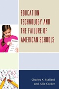 Bild: Education Technology and the Failure of American Schools - Rowman & Littlefield Publishers
