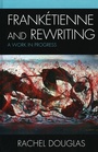 Cover: Franketienne and Rewriting - Lexington Books