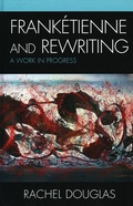 Cover: Franketienne and Rewriting - Lexington Books
