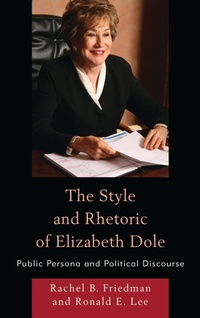 Abbildung von: The Style and Rhetoric of Elizabeth Dole - Bloomsbury eBooks US