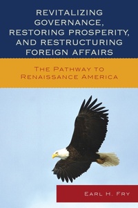 Enlarge image Cover: Revitalizing Governance, Restoring Prosperity, and Restructuring Foreign Affairs - Lexington Books