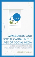 Cover: Immigration and Social Capital in the Age of Social Media - Lexington Books