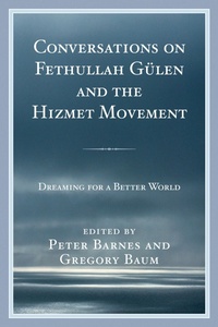 Enlarge image Cover: Conversations on Fethullah Guelen and the Hizmet Movement - Lexington Books