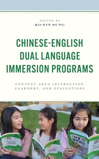 Enlarge image Cover: Chinese-English Dual Language Immersion Programs - Lexington Books