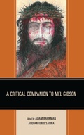 Cover: A Critical Companion to Mel Gibson - Lexington Books