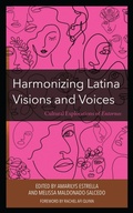 Cover: Harmonizing Latina Visions and Voices - Lexington Books