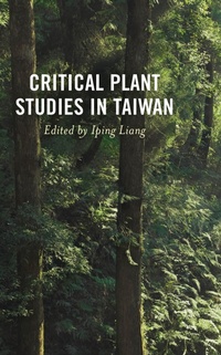 Abbildung von: Critical Plant Studies in Taiwan - Bloomsbury eBooks US