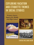 Bild: Exploring Vacation and Etiquette Themes in Social Studies - Rowman & Littlefield Publishers