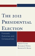 Cover: The 2012 Presidential Election - Rowman & Littlefield Publishers