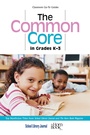 Cover: The Common Core in Grades K-3 - Rowman & Littlefield Publishers