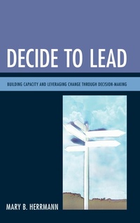 Enlarge image Cover: Decide to Lead - Bloomsbury eBooks US
