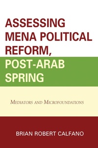 Enlarge image Cover: Assessing MENA Political Reform, Post-Arab Spring - Lexington Books