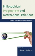Cover: Philosophical Pragmatism and International Relations - Lexington Books