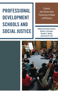Enlarge image Cover: Professional Development Schools and Social Justice - Lexington Books