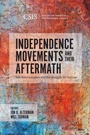 Cover: Independence Movements and Their Aftermath - Bloomsbury eBooks US