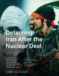 Cover: Deterring Iran after the Nuclear Deal - Centre for Strategic & International Studies,U.S.