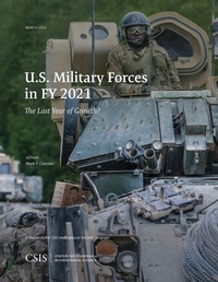 Enlarge image Cover: U.S. Military Forces in FY 2021 - Centre for Strategic & International Studies,U.S.