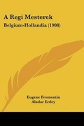 Cover: A Regi Mesterek - Kessinger Publishing
