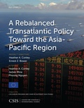 Cover: A Rebalanced Transatlantic Policy Toward the Asia-Pacific Region - Centre for Strategic & International Studies,U.S.