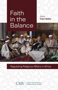 Enlarge image Cover: Faith in the Balance - Centre for Strategic & International Studies,U.S.