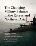 Cover: The Changing Military Balance in the Koreas and Northeast Asia - Bloomsbury eBooks US
