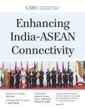 Cover: Enhancing India-ASEAN Connectivity - Centre for Strategic & International Studies,U.S.