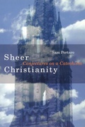 Cover: Sheer Christianity - Cowley Publications,U.S.