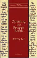 Cover: Opening the Prayer Book - Cowley Publications,U.S.