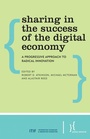 Cover: Sharing in the Success of the Digital Economy - Policy Network, London