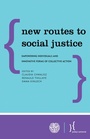 Cover: New Routes to Social Justice - Policy Network, London