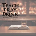 Cover: Teach, Pray, Drink - Julian