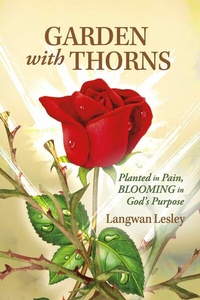Abbildung von: Garden With Thorns - BOOKBABY