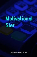 Cover: Motivational Star - Matthew Curtis