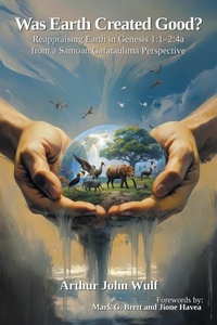 Enlarge image Cover: Was Earth Created Good? - WestBow Press