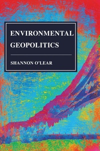 Enlarge image Cover: Environmental Geopolitics - Rowman & Littlefield Publishers