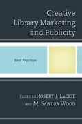 Cover: Creative Library Marketing and Publicity - Rowman & Littlefield Publishers