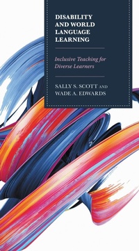 Enlarge image Cover: Disability and World Language Learning - Rowman & Littlefield Publishers