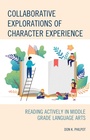 Cover: Collaborative Explorations of Character Experience - Bloomsbury eBooks US