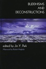 Cover: Buddhisms and Deconstructions - Rowman & Littlefield Publishers