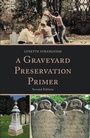 Cover: A Graveyard Preservation Primer - Rowman & Littlefield Publishers