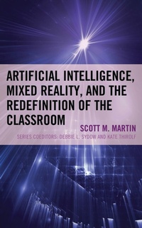 Enlarge image Cover: Artificial Intelligence, Mixed Reality, and the Redefinition of the Classroom - Bloomsbury eBooks US
